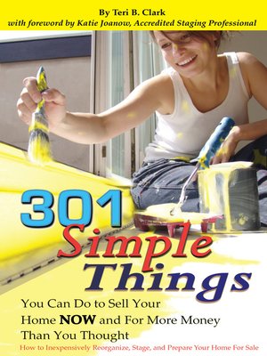 cover image of 301 Simple Things You Can Do to Sell Your Home NOW and for More Money Than You Thought